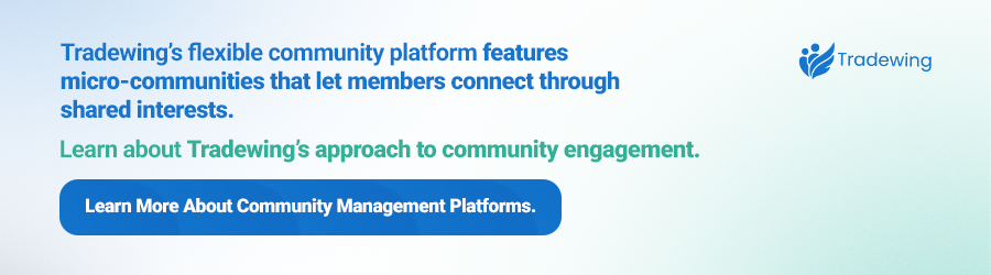 Tradewing’s flexible community platform features micro-communities. Learn about Tradewing’s approach to community engagement. Learn more.
