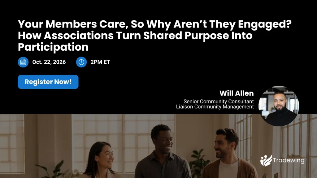 Your Members Care, So Why Aren’t They Engaged? How Associations Turn Shared Purpose Into Participation